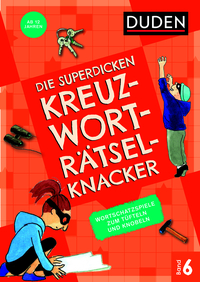 Die superdicken Kreuzworträtselknacker – ab 12 Jahren (Band 6)