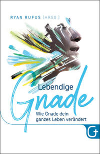 Lebendige Gnade