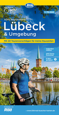 ADFC-Regionalkarte Lübeck und Umgebung, 1:75.000, mit Tagestourenvorschlägen, reiß- und wetterfest, E-Bike-geeignet, GPS-Tracks-Download