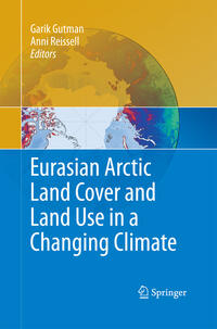 Eurasian Arctic Land Cover and Land Use in a Changing Climate