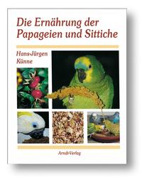 Die Ernährung der Papageien und Sittiche