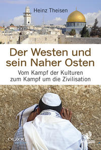 Der Westen und sein Naher Osten