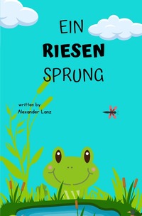 Ein riesen Sprung