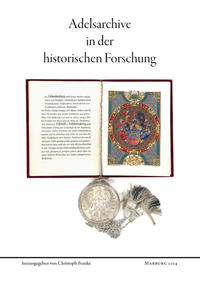 Adelsarchive in der historischen Forschung