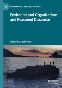 Environmental Organizations and Reasoned Discourse