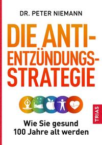 Die Anti-Entzündungs-Strategie