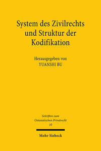 System des Zivilrechts und Struktur der Kodifikation