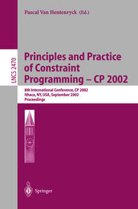 Principles and Practice of Constraint Programming - CP 2002