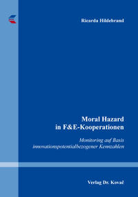 Moral Hazard in F&E-Kooperationen