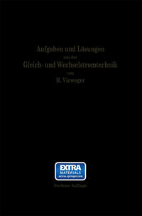 Aufgaben und Lösungen aus der Gleich- und Wechselstromtechnik