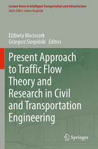 Present Approach to Traffic Flow Theory and Research in Civil and Transportation Engineering