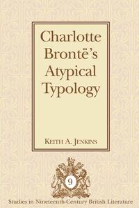 Charlotte Brontë’s Atypical Typology