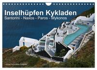 Inselhüpfen Kykladen Santorini - Naxos - Paros - Mykonos (Wandkalender 2025 DIN A4 quer), CALVENDO Monatskalender