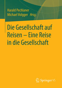 Die Gesellschaft auf Reisen – Eine Reise in die Gesellschaft