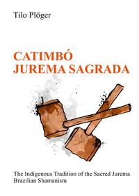 CATIMBÓ – JUREMA SAGRADA