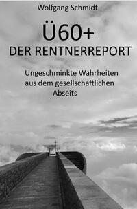 Ü60+ DER RENTNERREPORT