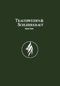 Trauerweiden und Schleierkraut