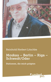 Moskau – Berlin – Riga – Schwedt/Oder