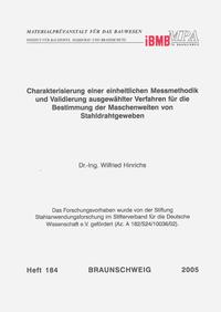 Charakterisierung einer einheitlichen Messmethodik und Validierung ausgewählter Verfahren für die Bestimmung der Maschenweiten von Stahldrahtgeweben