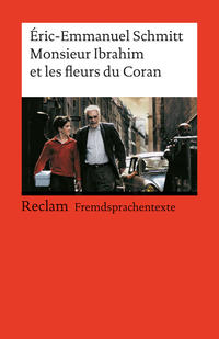 Monsieur Ibrahim et les fleurs du Coran. Französischer Text mit deutschen Worterklärungen. B1 (GER)