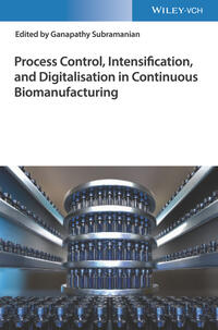 Process Control, Intensification, and Digitalisation in Continuous Biomanufacturing