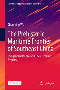 The Prehistoric Maritime Frontier of Southeast China