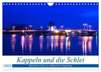 Kappeln und die Schlei (Wandkalender 2025 DIN A4 quer), CALVENDO Monatskalender