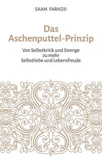 Das Aschenputtel-Prinzip