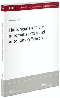 Haftungsrisiken des automatisierten und autonomen Fahrens