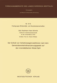 Der Einfluß von Verkehrswegeinvestitionen nach dem Gemeindeverkehrsfinanzierungsgesetz auf den innerstädtischen Modal Split