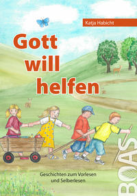 Gott will helfen