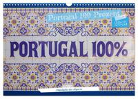 Portugal 100 Prozent (Wandkalender 2025 DIN A3 quer), CALVENDO Monatskalender