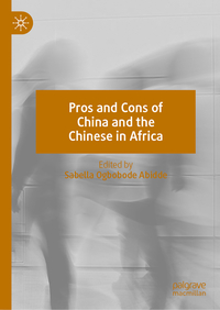 Pros and Cons of China and the Chinese in Africa