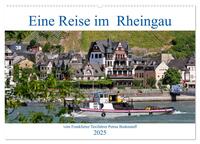 Eine Reise im Rheingau vom Frankfurter Taxifahrer Petrus Bodenstaff (Wandkalender 2025 DIN A2 quer), CALVENDO Monatskalender