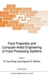 Food Properties and Computer-Aided Engineering of Food Processing Systems