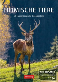 Heimische Tiere Wochenplaner 2026 - 53 faszinierende Fotografien