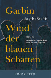 Garbin, Wind der blauen Schatten