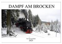 Dampf am Brocken - Die Harzquerbahn (Wandkalender 2025 DIN A3 quer), CALVENDO Monatskalender