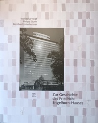 Zur Geschichte des Friedrich-Engelhorn-Hochhauses 1953 - 2014