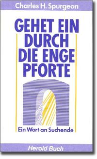 Gehet ein durch die enge Pforte