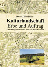 Kulturlandschaft - Erbe und Auftrag