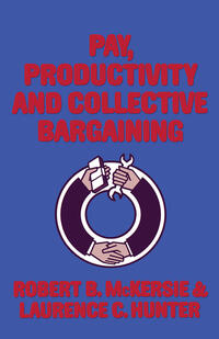 Pay, Productivity and Collective Bargaining