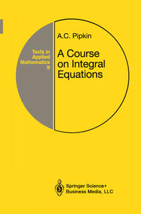 A Course on Integral Equations