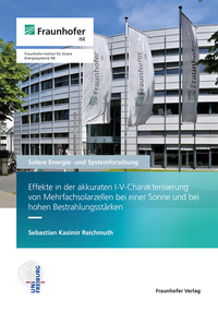 Effekte in der akkuraten I-V-Charakterisierung von Mehrfachsolarzellen bei einer Sonne und bei hohen Bestrahlungsstärken