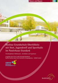 Neubau Grundschule Oberlößnitz mit Hort, Jugendtreff und Sporthalle im Passivhaus - Standard