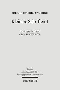 Kritische Ausgabe / 1. Abteilung: Schriften / Kleinere Schriften