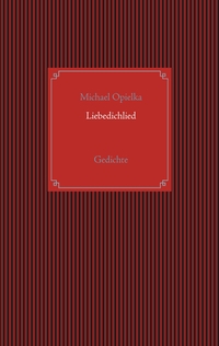 Liebedichlied