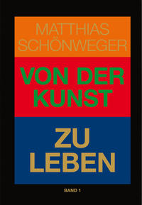 Von der Kunst zu leben/Von der Kunst zu lieben