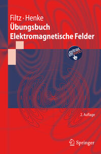 Übungsbuch Elektromagnetische Felder