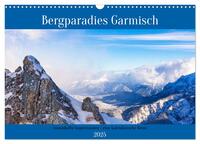 Bergparadies Garmisch - traumhafte Impressionen (Wandkalender 2025 DIN A3 quer), CALVENDO Monatskalender